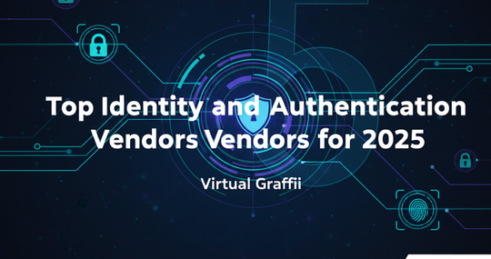 Top Identity and Authentication Vendors for 2025